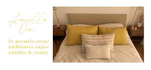 Foto de una cama sobre un fondo blanco. Texto en color amarillo: "Amarillo Oro: te permite crear ambientes super cálidos y comfy"